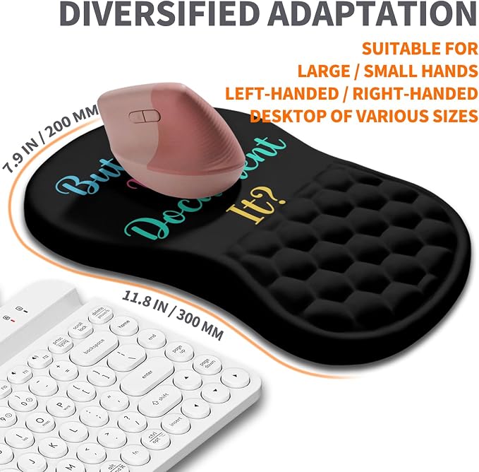 Ergonomic Joint Wrist Support Mouse Pad with Memory Foam Cushion Massage Bump, Carpal Tunnel Pain Relief Mousepad Slope Design for Wrist Rest, 11.8x7.9 in, But Did You Document It