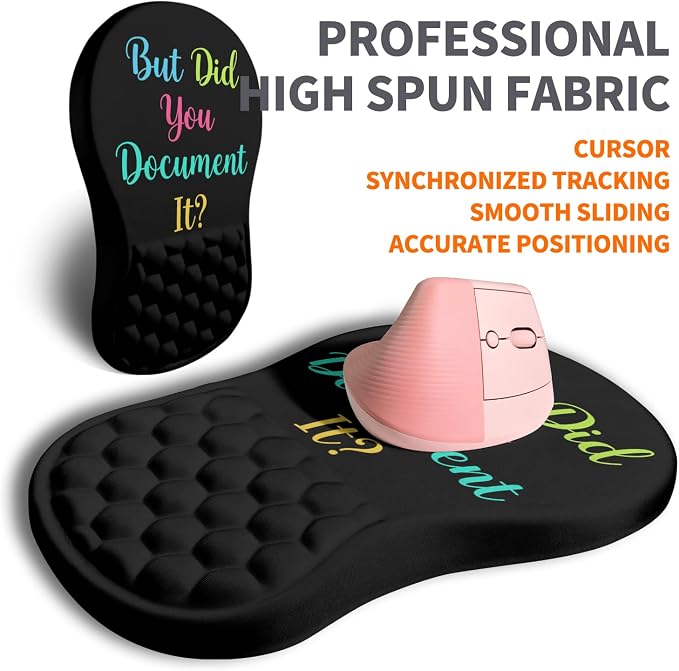 Ergonomic Joint Wrist Support Mouse Pad with Memory Foam Cushion Massage Bump, Carpal Tunnel Pain Relief Mousepad Slope Design for Wrist Rest, 11.8x7.9 in, But Did You Document It